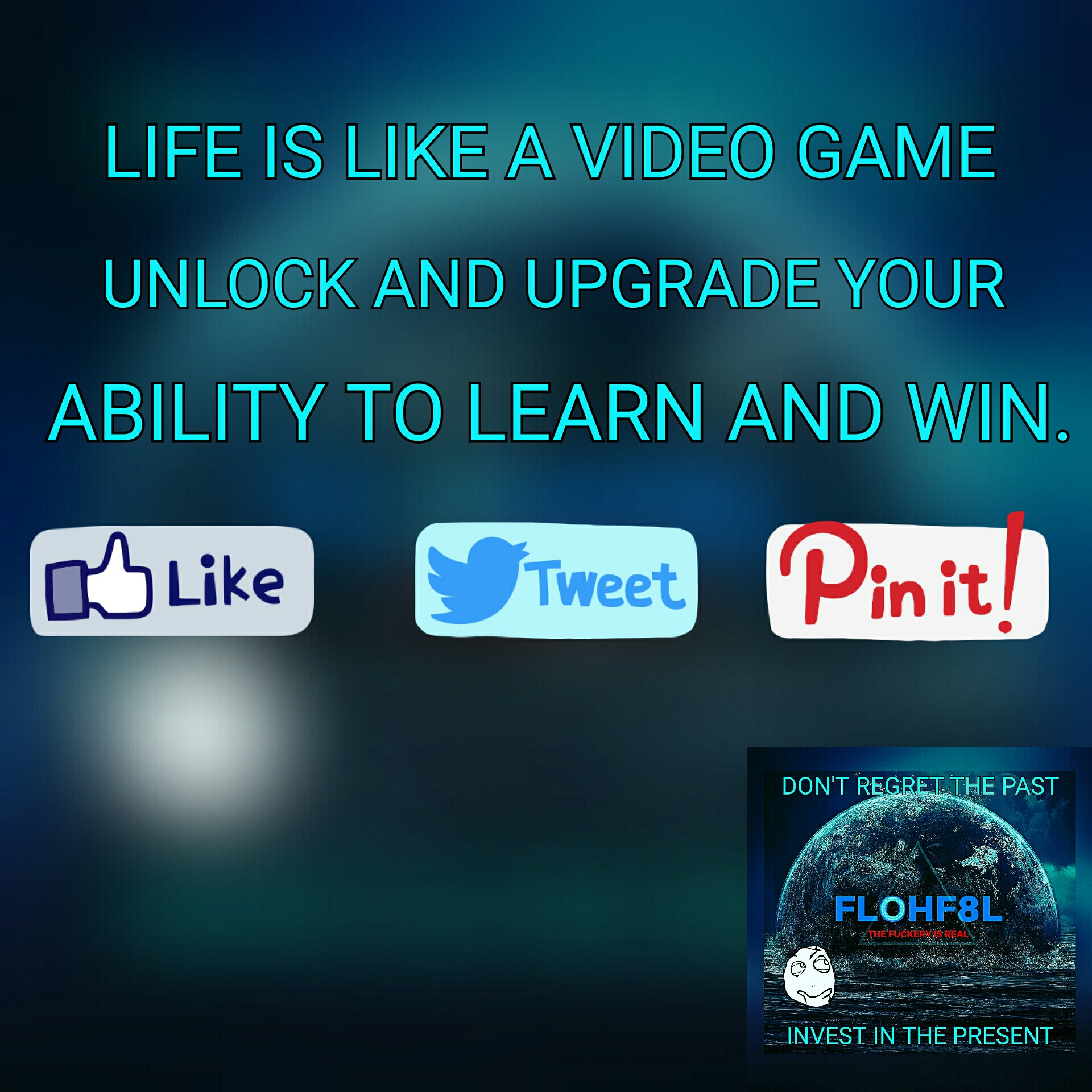 Life is like a video game Life is like, Life, Video game